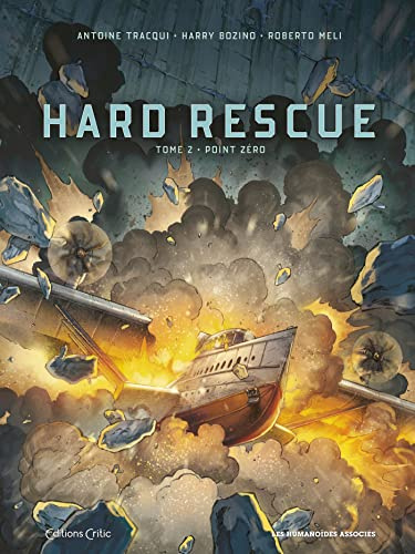 Hard Rescue T2: Point Zéro