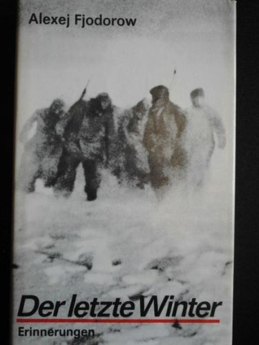 Der letzte Winter: Erinnerungen