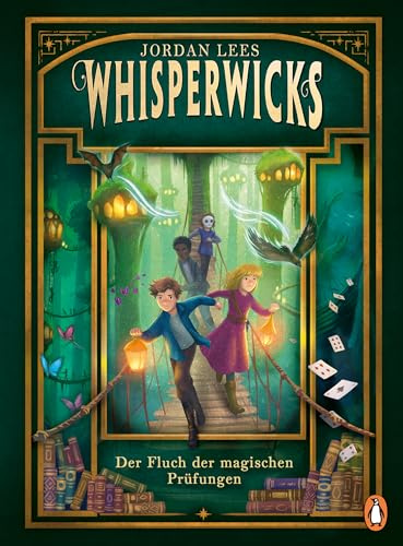 Whisperwicks – Der Fluch der magischen Prüfungen: Geheimnisvolle Fantasy ab 11 Jahren (Die Whisperwicks-Reihe, Band 2)