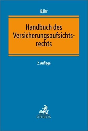 Handbuch des Versicherungsaufsichtsrechts