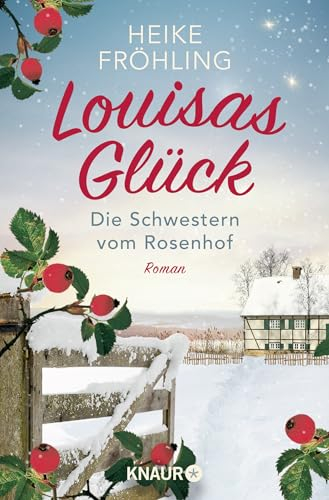 Die Schwestern vom Rosenhof. Louisas Glück: Roman (Eifel-Träume, Band 2)