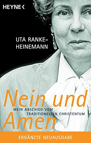 Nein und Amen: Mein Abschied vom traditionellen Christentum