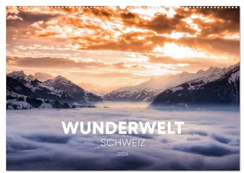 Wunderwelt Schweiz (Wandkalender 2026 DIN A2 quer), CALVENDO Monatskalender: Landschaftsfotokalender mit den schönsten und beeindruckendsten Wunderlandschaften der Schweiz. (CALVENDO Natur)