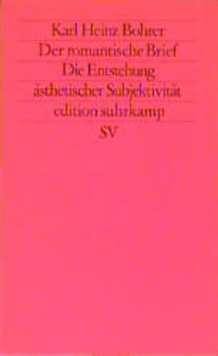 Der romantische Brief. Die Entstehung ästhetischer Subjektivität