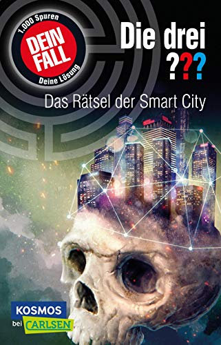 Die drei ??? Dein Fall: Das Rätsel der Smart City: Interaktive Detektivgeschichte zum Mitraten für Kinder ab 10 Jahren mit Krimirätseln, die den Verlauf der Geschichte beeinflussen