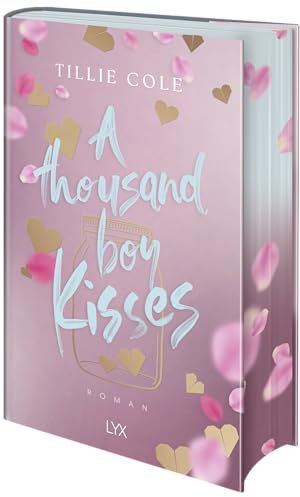 A Thousand Boy Kisses: Special Edition: Das Buch, das ganz TIKTOK das Herz gebrochen hat