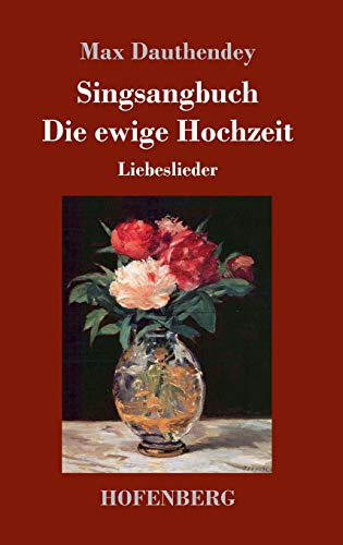 Singsangbuch / Die ewige Hochzeit: Liebeslieder