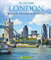 Bildband London: Königliche Metropole an der Themse. Ein Panoramabildband mit Reiseführer-Tipps und Highlights vom London Tower, Big Ben, Buckingham ... bis Trafalgar Square (Die Welt erleben)
