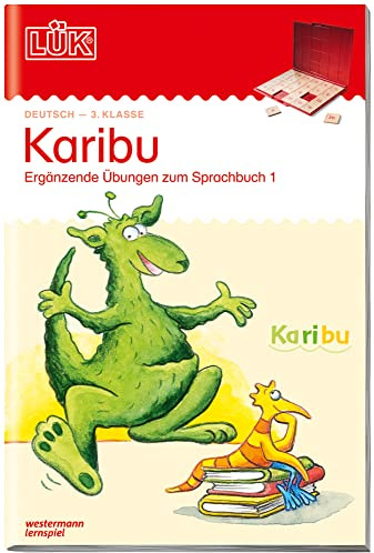 LÜK: 3. Klasse - Deutsch - Teil 1 Karibu- Übungen angelehnt an das Lehrwerk (LÜK-Übungshefte: Karibu)