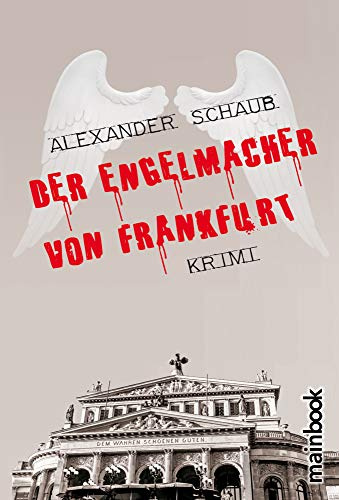Der Engelmacher von Frankfurt: Krimi
