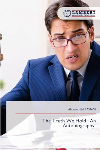 The Truth We Hold : An Autobiography: DE