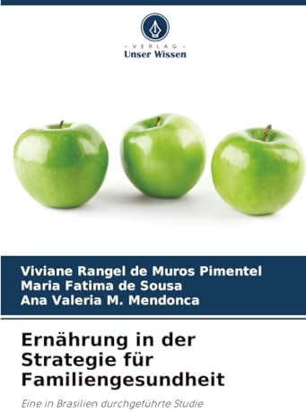 Ernährung in der Strategie für Familiengesundheit: Eine in Brasilien durchgeführte Studie