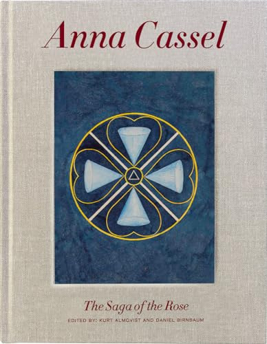 Anna Cassel: The saga of the rose