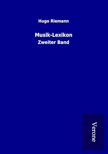 Musik-Lexikon: Zweiter Band