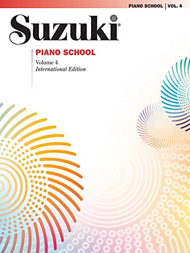 Suzuki Piano School New International Edition Piano Book, Volume 4: Text engl.-französ.-dtsch.-span. (The Suzuki Method Core Materials, Band 4)