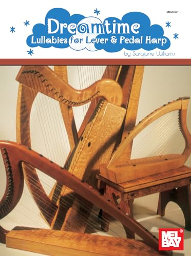 Dreamtime: Lullabies for Lever & Pedal Harp