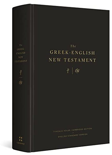 The Greek-English New Testament: Tyndale House, Cambridge Edition and English Standard Version (Hardcover)