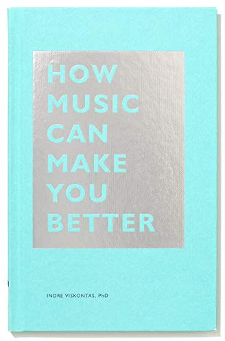 How Music Can Make You Better (The How Series)