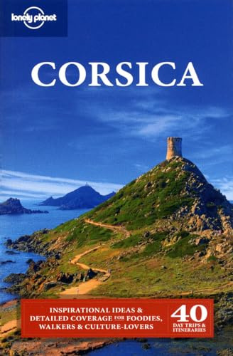 Lonely Planet Corsica: 40 day trips & itineraries (Country Regional Guides)