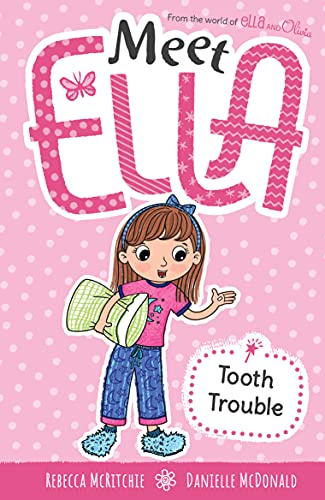 Tooth Trouble (Meet Ella 3)