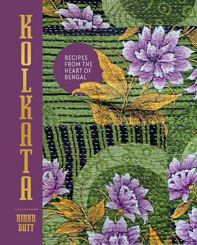 Kolkata: Recipes from the heart of Bengal