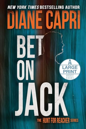 Bet On Jack Large Print Edition: The Hunt for Jack Reacher Series