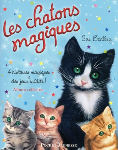 Les chatons magiques: Album collector