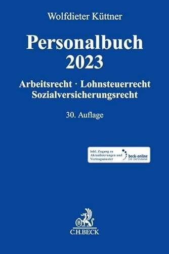 Personalbuch 2023: Arbeitsrecht, Lohnsteuerrecht, Sozialversicherungsrecht