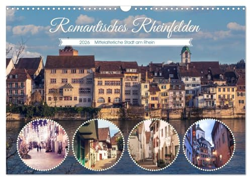 Romantisches Rheinfelden (Wandkalender 2026 DIN A3 quer), CALVENDO Monatskalender: Bezauberndes Rheinfelden in der Schweiz (CALVENDO Orte)