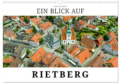 Ein Blick auf Rietberg (Wandkalender 2026 DIN A3 quer), CALVENDO Monatskalender: Rietberg - Stadt der schönen Giebel (CALVENDO Orte)