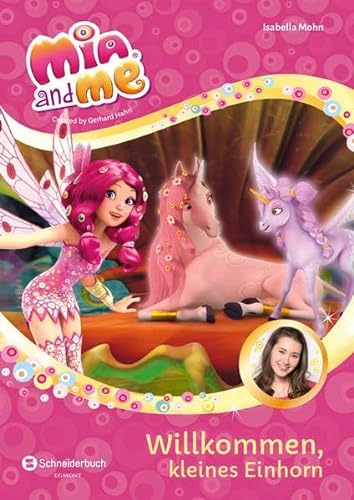 Mia and me - Staffel 3, Band 01: Willkommen, kleines Einhorn!