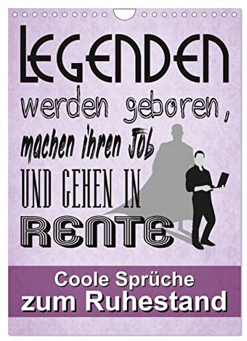 Coole Sprüche zum Ruhestand (Wandkalender 2023 DIN A4 hoch): Humorvolles zu Rente und Pensionierung (Monatskalender, 14 Seiten ) (CALVENDO Spass)