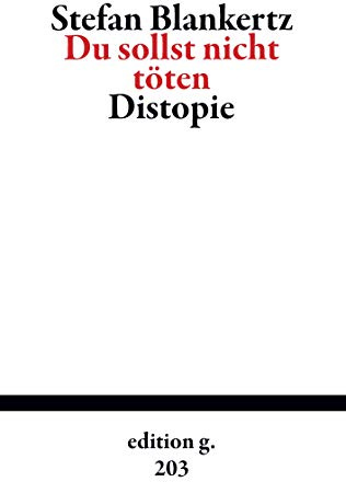 Du sollst nicht töten: Distopie