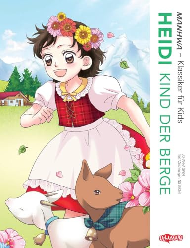 MANHWA – Klassiker für Kids – Heidi, Kind der Berge (komplett in Farbe): Der Kinderbuchklassiker im angesagten Manhwa-Stil – Weltliteratur im neuen Gewand für junge Leser ab 6 Jahren