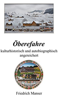 Öberefahre: Kulturhistorisch und autobiographisch angereichert