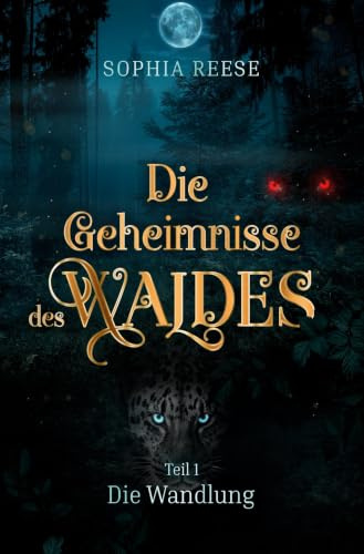 Die Wandlung (Die Geheimnisse des Waldes)