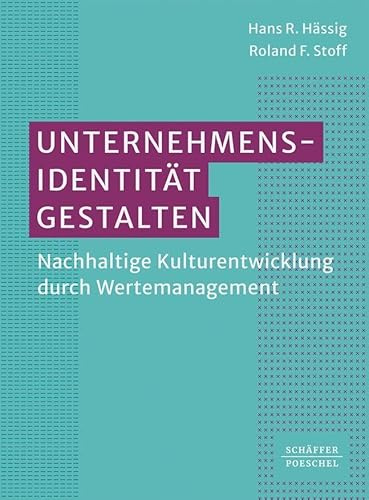 Unternehmensidentität gestalten: Nachhaltige Kulturentwicklung durch Wertemanagement