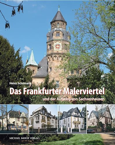 Das Frankfurter Malerviertel: und der Aufstieg von Sachsenhausen