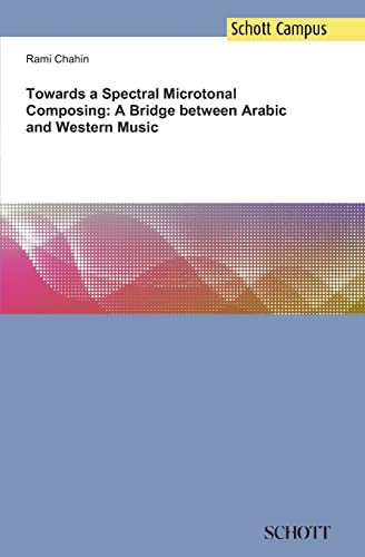 Towards a Spectral Microtonal Composing: A Bridge between Arabic and Western Music