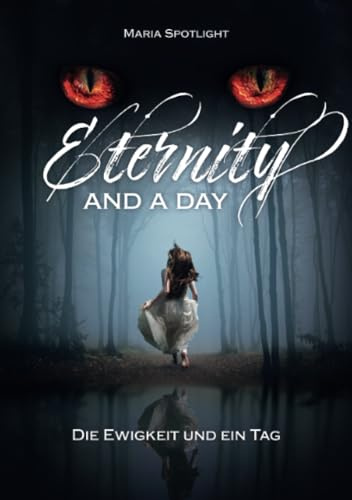 Eternity and a day: Die Ewigkeit und ein Tag