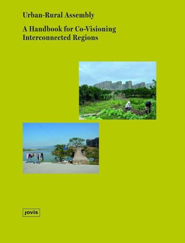 Urban-Rural Assembly: A Handbook for Co-Visioning Interconnected Regions