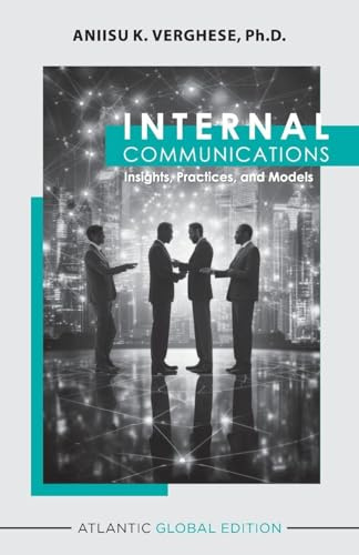 Internal Communications: Insights, Practices and Models