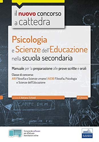 Psicologia e Scienze dell'educazione nella scuola secondaria: Manuale completo classe Filosofia e Scienze Umane