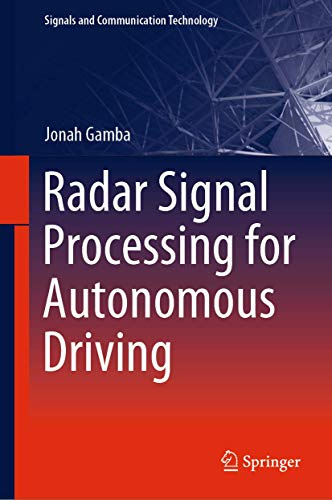 Radar Signal Processing for Autonomous Driving (Signals and Communication Technology)