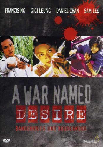 A War Named Desire - Bandenkrieg und Brudermord