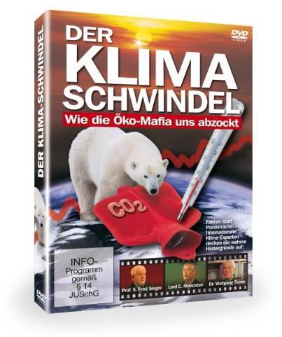 Der Klima-Schwindel - Wie die Öko-Mafia uns abzockt