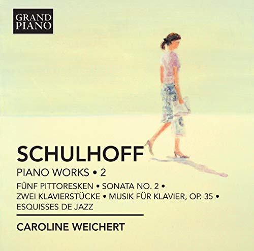 Schulhoff: Piano Works, Vol. 2