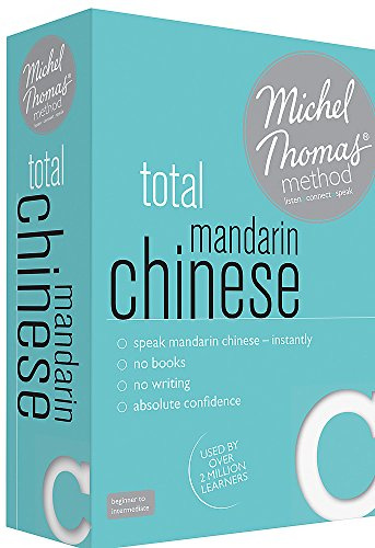 Total Mandarin Chinese Foundation Course: Learn Mandarin Chinese with the Michel Thomas Method: Beginner Mandarin Chinese Audio Course: beginner to ... Chinese with the Michel Thomas Method