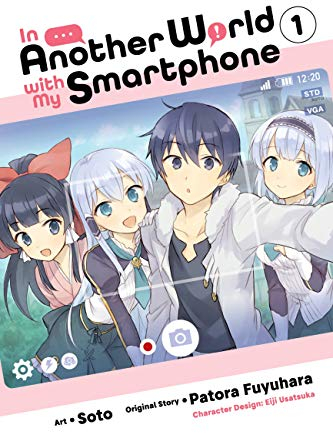 In Another World with My Smartphone, Vol. 1 (manga) (IN ANOTHER WORLD WITH MY SMARTPHONE GN)