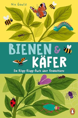 Bienen & Käfer – Ein Klipp-Klapp-Buch über Krabbeltiere: Pappbilderbuch ab 2 Jahren mit Klipp-Klapp-Seiten